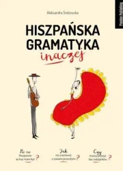 Hiszpańska gramatyka inaczej - Aleksandra Srokowska