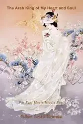 The Arab King of My Heart and Soul - Yuriko Terasaka