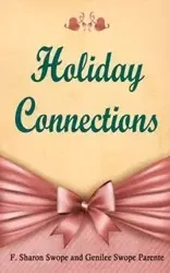 Holiday Connections - Sharon Swope