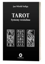 Tarot. Systemy wróżebne - Jan Witold Sulig