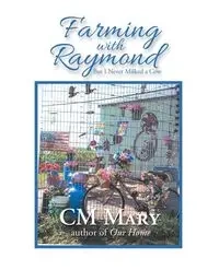 Farming with Raymond - Mary CM
