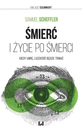 Śmierć i życie po śmierci - Samuel Scheffler