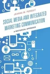 Social Media and Integrated Marketing Communication - Jeanne M. Persuit