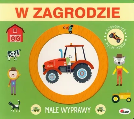 Małe wyprawy. W zagrodzie - praca zbiorowa