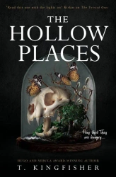 The Hollow Places wer. angielska - T. Kingfisher