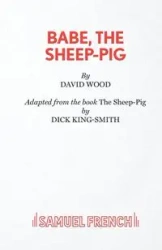 Babe, The Sheep Pig - David Wood