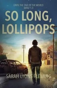 So long, Lollipops - Sarah Lyons Fleming