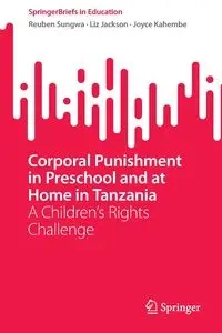 Corporal Punishment in Preschool and at Home in Tanzania - Reuben Sungwa