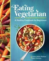 Eating Vegetarian - Alissa Warham Bilden
