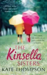 The Kinsella Sisters - Kate Thompson