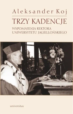 eBook Trzy kadencje - Aleksander Koj