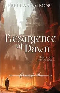 Resurgence of Dawn - Brett Armstrong