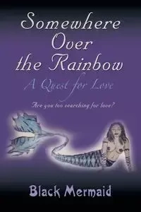 Somewhere Over the Rainbow - Mermaid Black