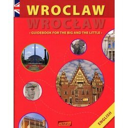 Wroclaw - Wrocław Guidebook For The Big And The Little - Anna Warykowicz