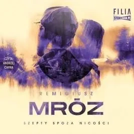 Szepty spoza nicości audiobook - Remigiusz Mróz