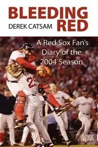 Bleeding Red - Derek Catsam