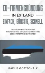 EU-Firmengründung in Estland - Gottschalk Marius