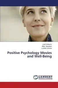 Positive Psychology Movies and Well-Being - Williams Lindi