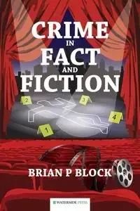 Crime in Fact and Fiction - Brian Block P