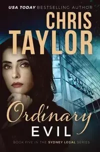 Ordinary Evil - Chris Taylor