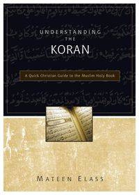 Understanding the Koran - Elass Mateen
