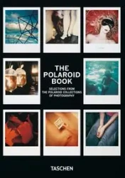 The Polaroid Book. 40th Ed. - Barbara Hitchcock