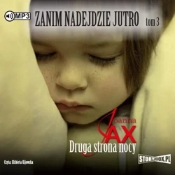 Zanim nadejdzie jutro T.3 Druga strona nocy CD - Joanna Jax
