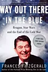 Way Out There in the Blue - Frances Fitzgerald