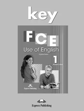 FCE Use of English 1. Answer Key - Virginia Evans