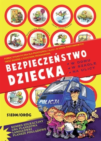 Bezpieczeństwo dziecka w domu w szkole na ulicy - Małgorzata Wróblewska