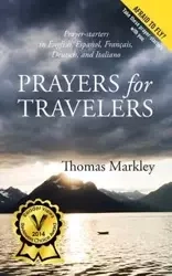 Prayers for Travelers - Thomas Markley