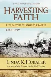 Harvesting Faith - Linda Hubalek K
