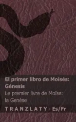 La Biblia / La Bible - El primer libro de Moisés (Génesis) / Le premier livre de Moïse (la Genèse) - KJV
