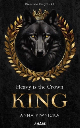eBook Heavy is the Crown. King. Riverside Knights #1 - Anna Piwnicka mobi epub