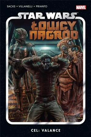 Star Wars Łowcy Nagród T.2 Cel: Valance w.2023 - Ethan Sacks, Paolo Villanelli, Katarzyna Nowakows