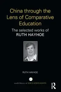 China through the Lens of Comparative Education - Ruth Hayhoe
