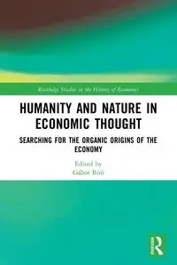 Humanity and Nature in Economic Thought - Bíró Gábor