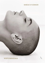 Wspomnienia. Sinad O'Connor - Sinad O'Connor, Katarzyna Mojkowska