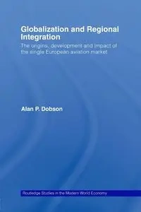 Globalization and Regional Integration - Alan Dobson