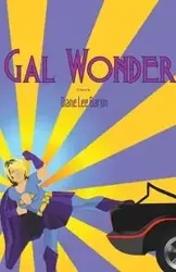 Gal Wonder - Diane Lee Baron