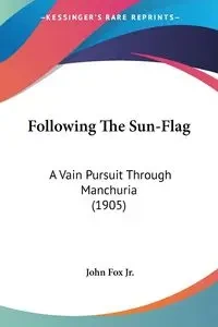 Following The Sun-Flag - John Fox Jr.