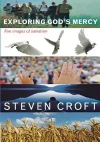 Exploring God's Mercy - Steven Croft