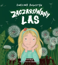 Zaczarowany las - Ewelina Augustyn