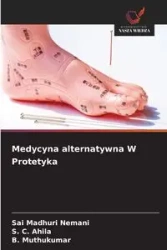 Medycyna alternatywna W Protetyka - Nemani Sai Madhuri