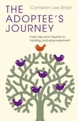 The Adoptee's Journey - Cameron Lee Small