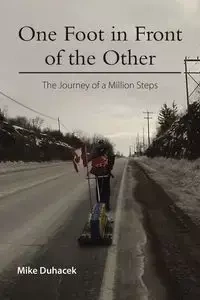 One Foot in Front of the Other - Mike Duhacek