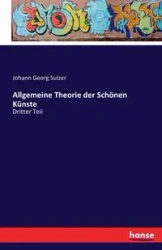 Allgemeine Theorie der Schönen Künste - Sulzer Johann Georg
