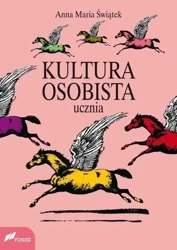 Kultura osobista ucznia - Anna Maria Świątek