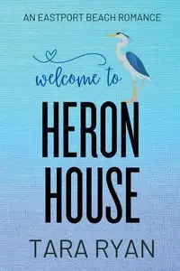 Welcome to Heron House - Ryan Tara