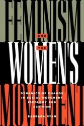 Feminism and the Women's Movement - Ryan Barbara